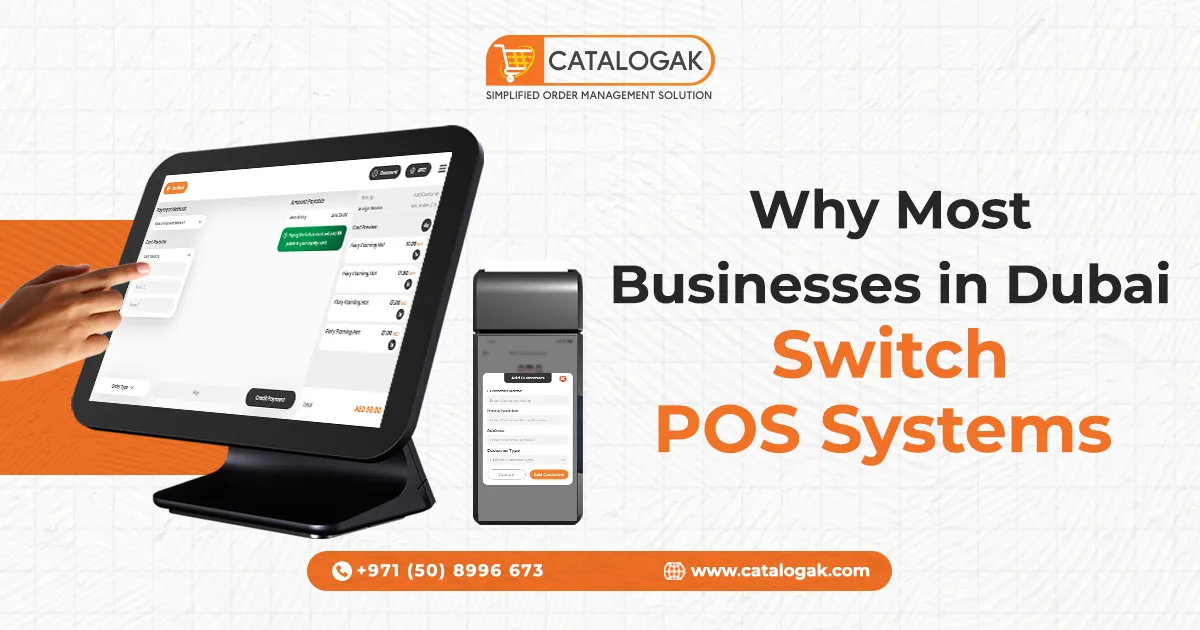 Why Most Businesses in Dubai Switch POS Systems - Catalogak